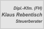 Rebentisch Klaus Dipl.-Kfm. (FH) Steuerberater